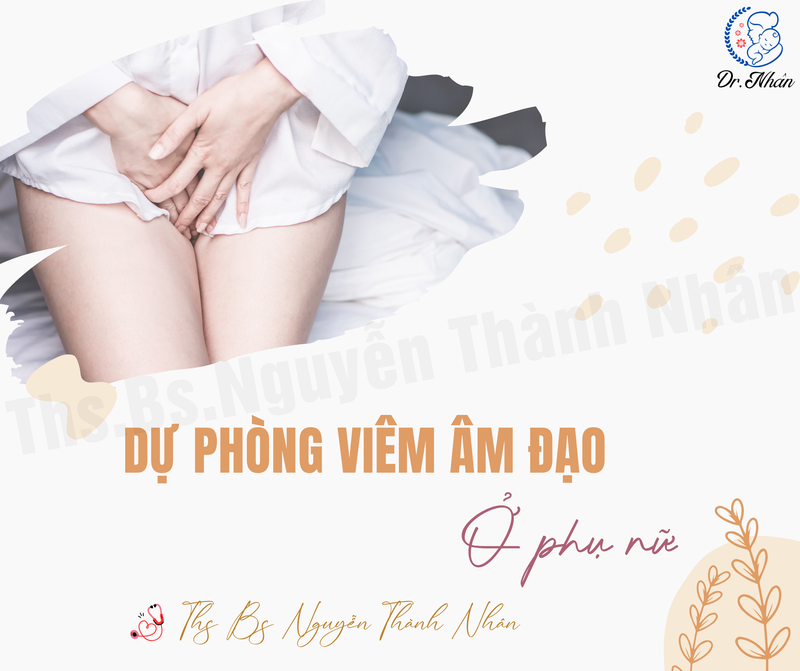 DỰ PHÒNG VIÊM ÂM ĐẠO Ở PHỤ NỮ