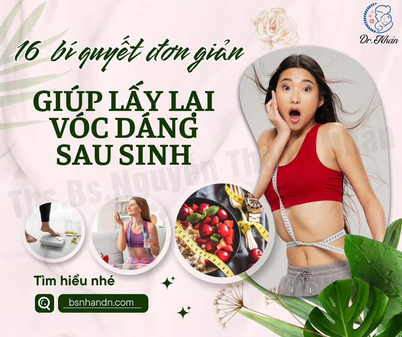 16 BÍ QUYẾT GIÚP LẤY LẠI VÓC DÁNG SAU SINH