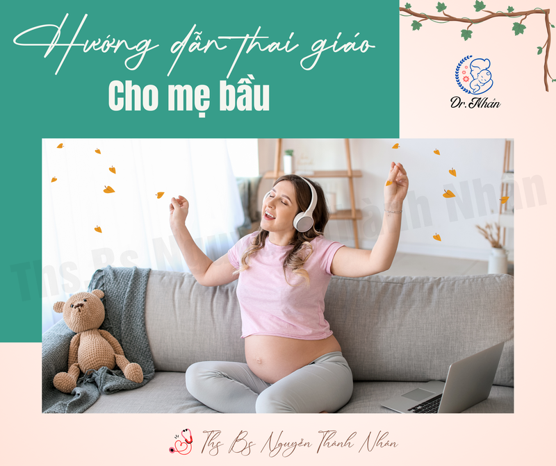 HƯỚNG DẪN THAI GIÁO CHO MẸ BẦU